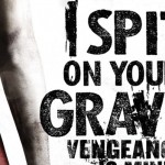 Vignette de I Spit on Your Grave 3