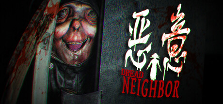 Dread Neighbor jeu horreur psychologique Steam
