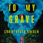 Carry Me to My Grave - Roman de Christopher Golden