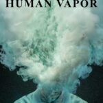 Human Vapor série Netflix Toho affiche officielle