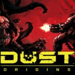 DUST: Origins - Shooter horrifique d'Airship Syndicate