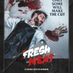 Affiche de Fresh Meat : un homme en tablier ensanglanté, main tranchée, avec le logo Dead Meat et Hades Films