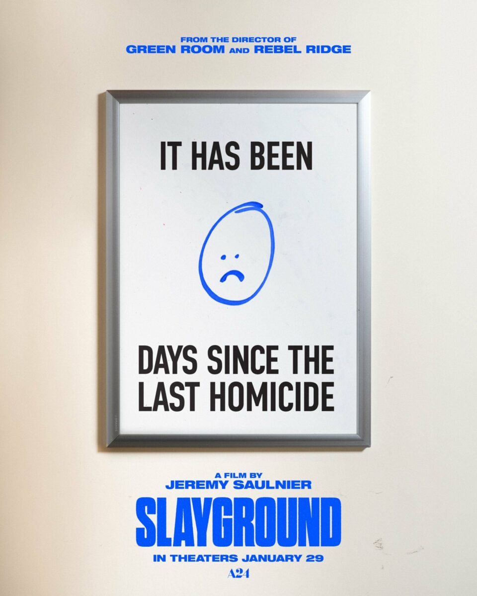 Affiche de Slayground : un panneau de maison hantée indiquant « It has been 0 days since the last homicide », avec le titre et la date du 29 janvier