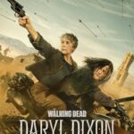 Affiche officielle de The Walking Dead: Daryl Dixon avec Carol et Daryl armés devant les ruines d’un monument français